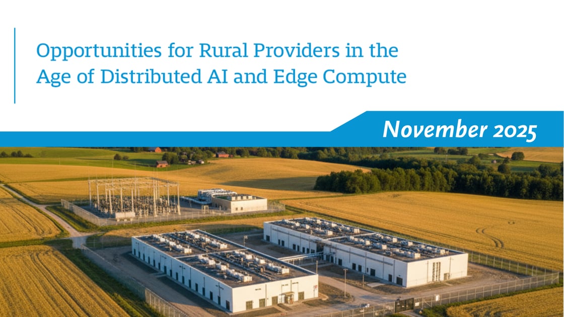 Opportunities for Rural Providers in the Age of Distributed AI and Edge Compute-1